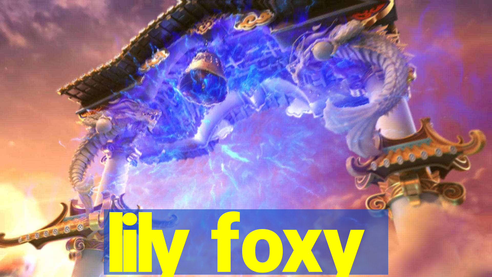 lily foxy